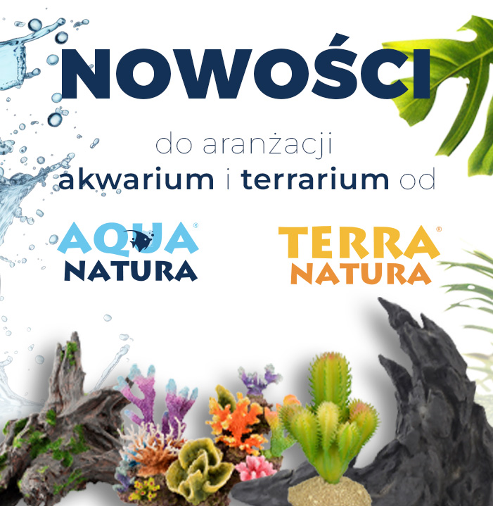 Nowości Akwarystyczne Aqua Natura i Terra Natura